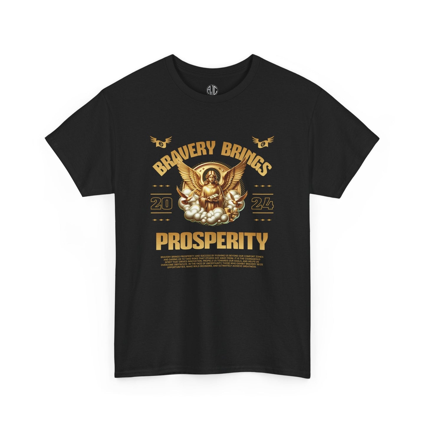 Bravery Brings Prosperity Pemium Streetwear Tee - Asphalt Jungle Co