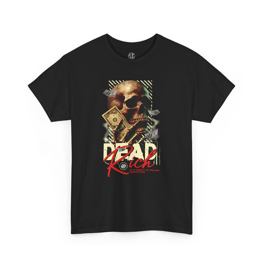 Dead Rich Premium Streetwear Tee - Asphalt Jungle Co