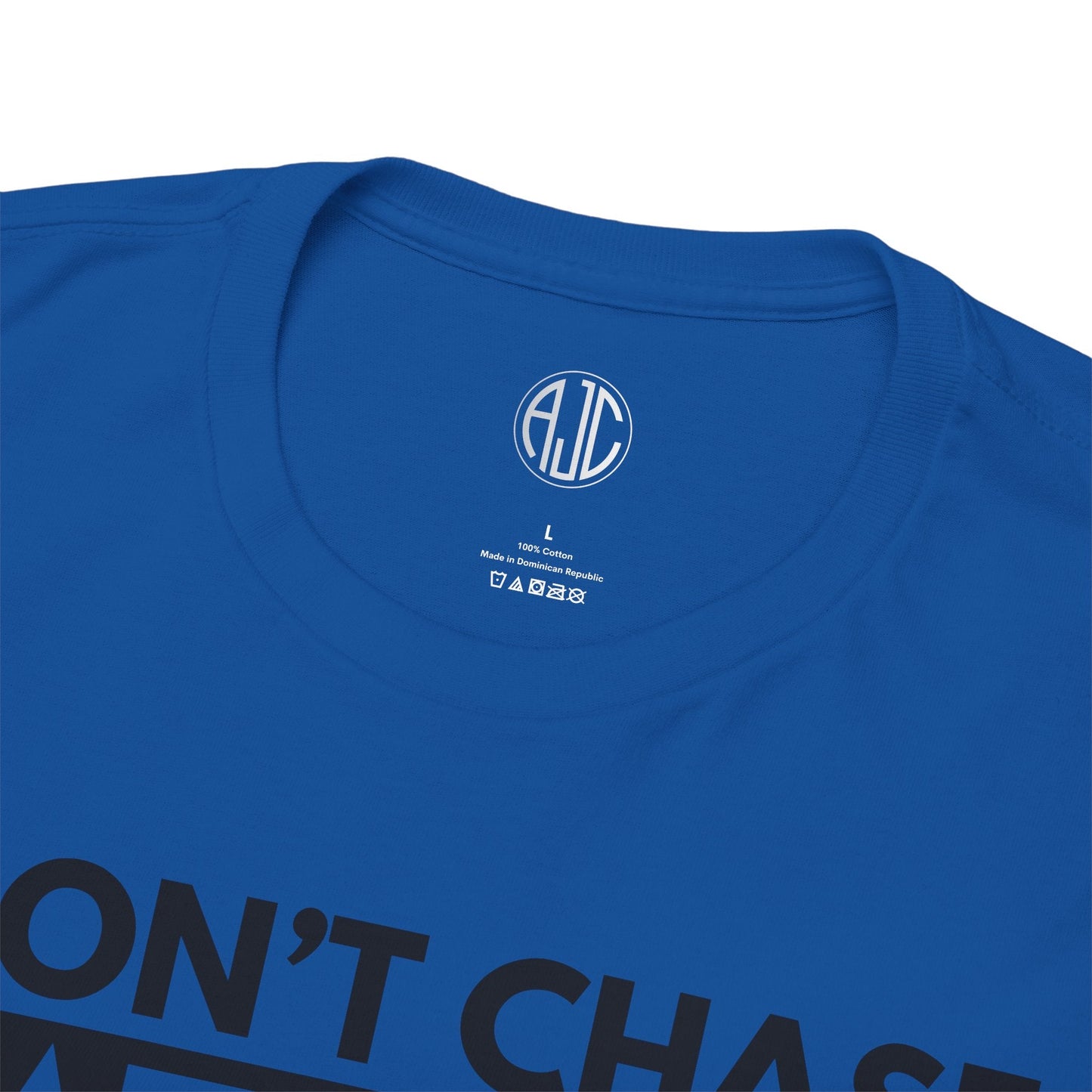 I DONT CHASE PREMIUM TEE - Asphalt Jungle Co