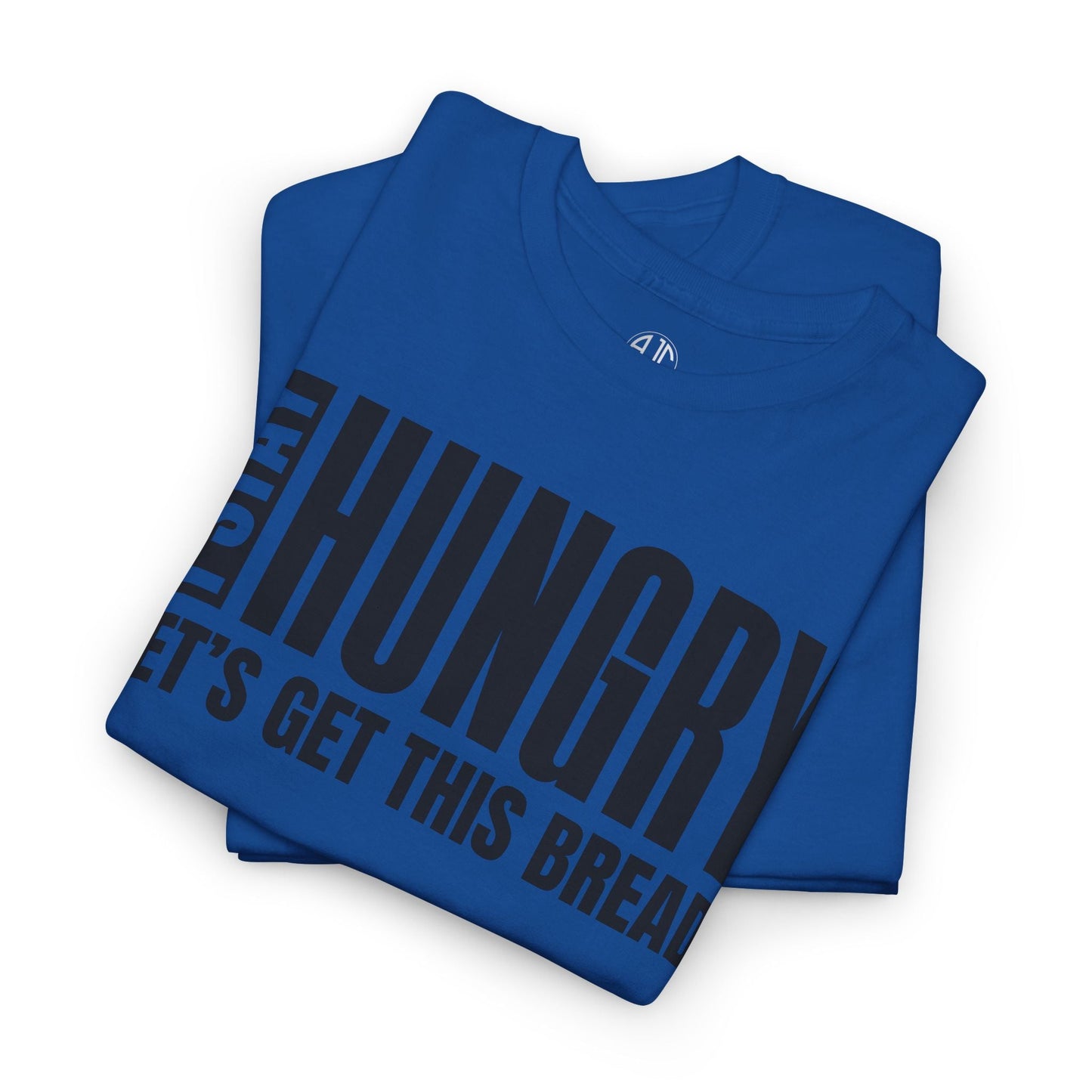 I STAY HUNGRY PREMIUM TEE - Asphalt Jungle Co