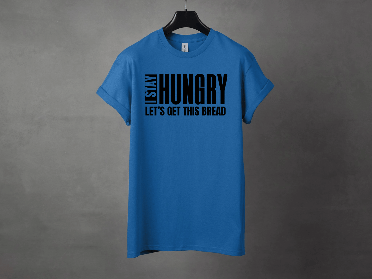 I STAY HUNGRY PREMIUM TEE - Asphalt Jungle Co