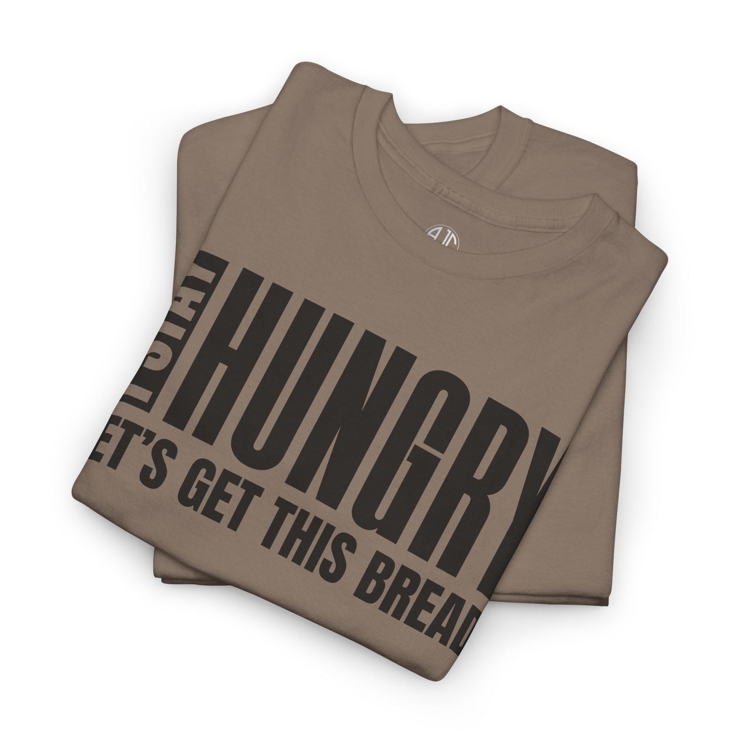 I STAY HUNGRY PREMIUM TEE - Asphalt Jungle Co