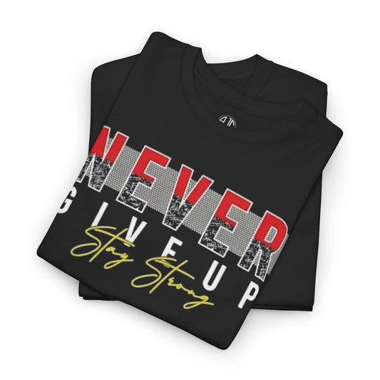 NEVER GIVE UP PREMIUM TEE - Asphalt Jungle Co