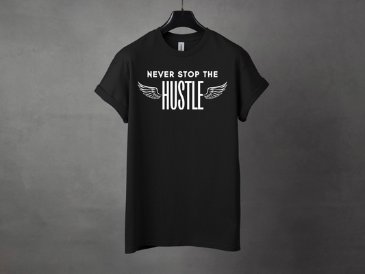 NEVER STOP THE HUSTLE PREMIUM TEE
