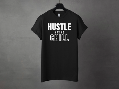 HUSTLE HAS NO CHILL PREMIUM TEE