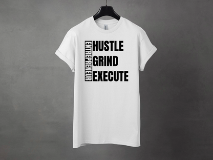HUSTLE GRIND EXECUTE PREMIUM TEE