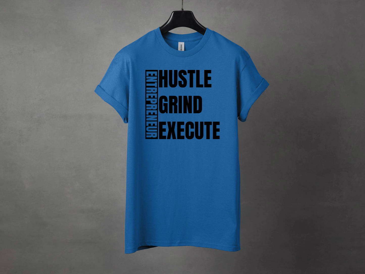 HUSTLE GRIND EXECUTE PREMIUM TEE