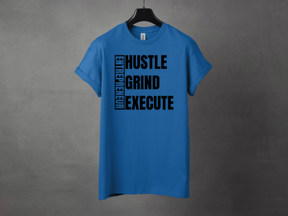 HUSTLE GRIND EXECUTE PREMIUM TEE