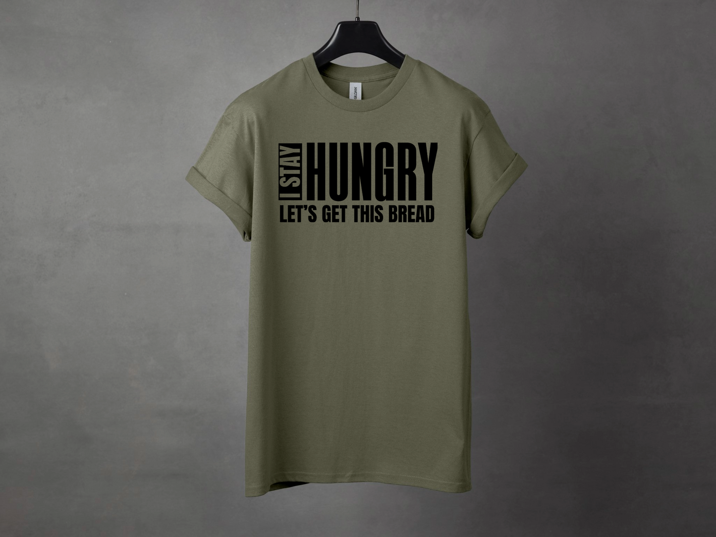 I STAY HUNGRY PREMIUM TEE