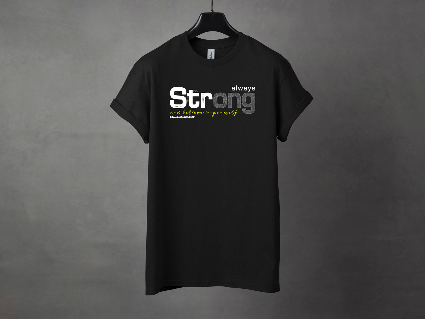 ALWAYS STRONG PREMIUM TEE