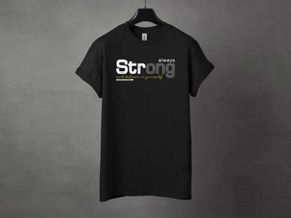 ALWAYS STRONG PREMIUM TEE