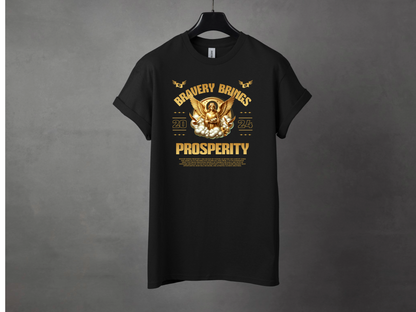 Bravery Brings Prosperity Pemium Streetwear Tee