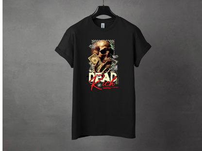 Dead Rich Premium Streetwear Tee