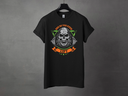 Do You Even Lift Premium Gym Workout Tee