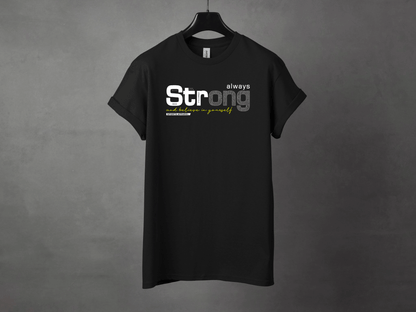 ALWAYS STRONG PREMIUM TEE - Asphalt Jungle Co