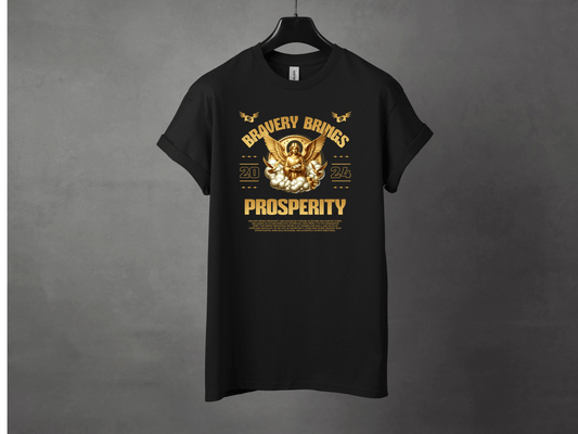 Bravery Brings Prosperity Pemium Streetwear Tee - Asphalt Jungle Co