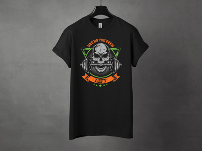 Do You Even Lift Premium Gym Workout Tee - Asphalt Jungle Co