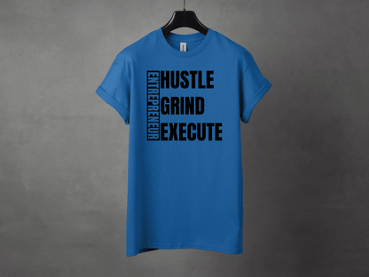 HUSTLE GRIND EXECUTE PREMIUM TEE - Asphalt Jungle Co