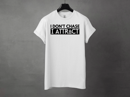 I DONT CHASE PREMIUM TEE - Asphalt Jungle Co