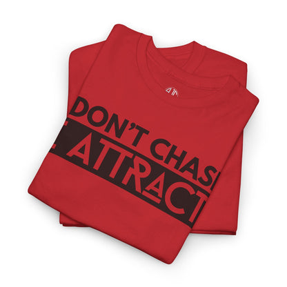 I DONT CHASE PREMIUM TEE - Asphalt Jungle Co