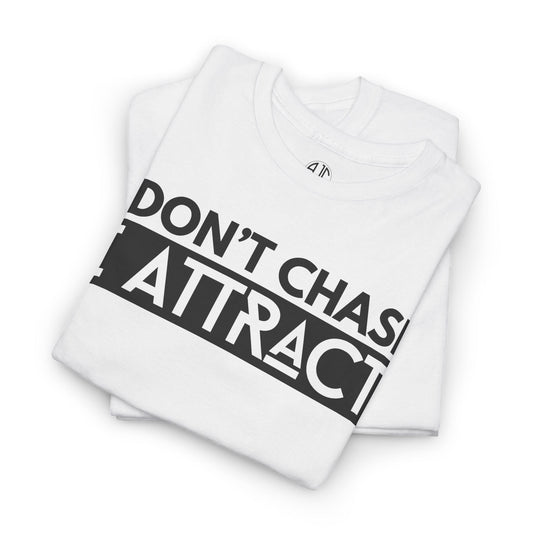 I DONT CHASE PREMIUM TEE - Asphalt Jungle Co