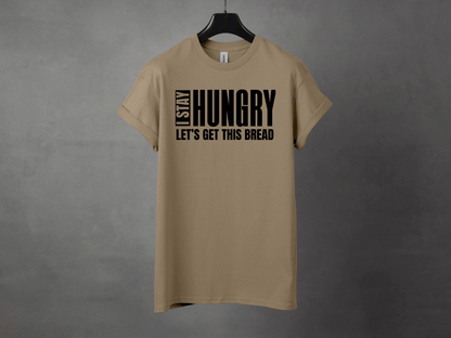 I STAY HUNGRY PREMIUM TEE - Asphalt Jungle Co