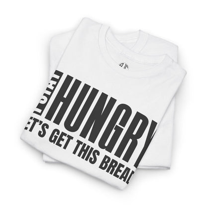 I STAY HUNGRY PREMIUM TEE - Asphalt Jungle Co