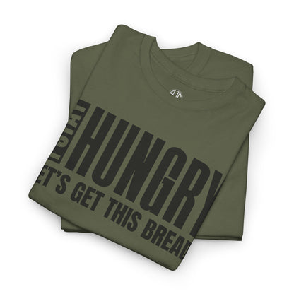 I STAY HUNGRY PREMIUM TEE - Asphalt Jungle Co