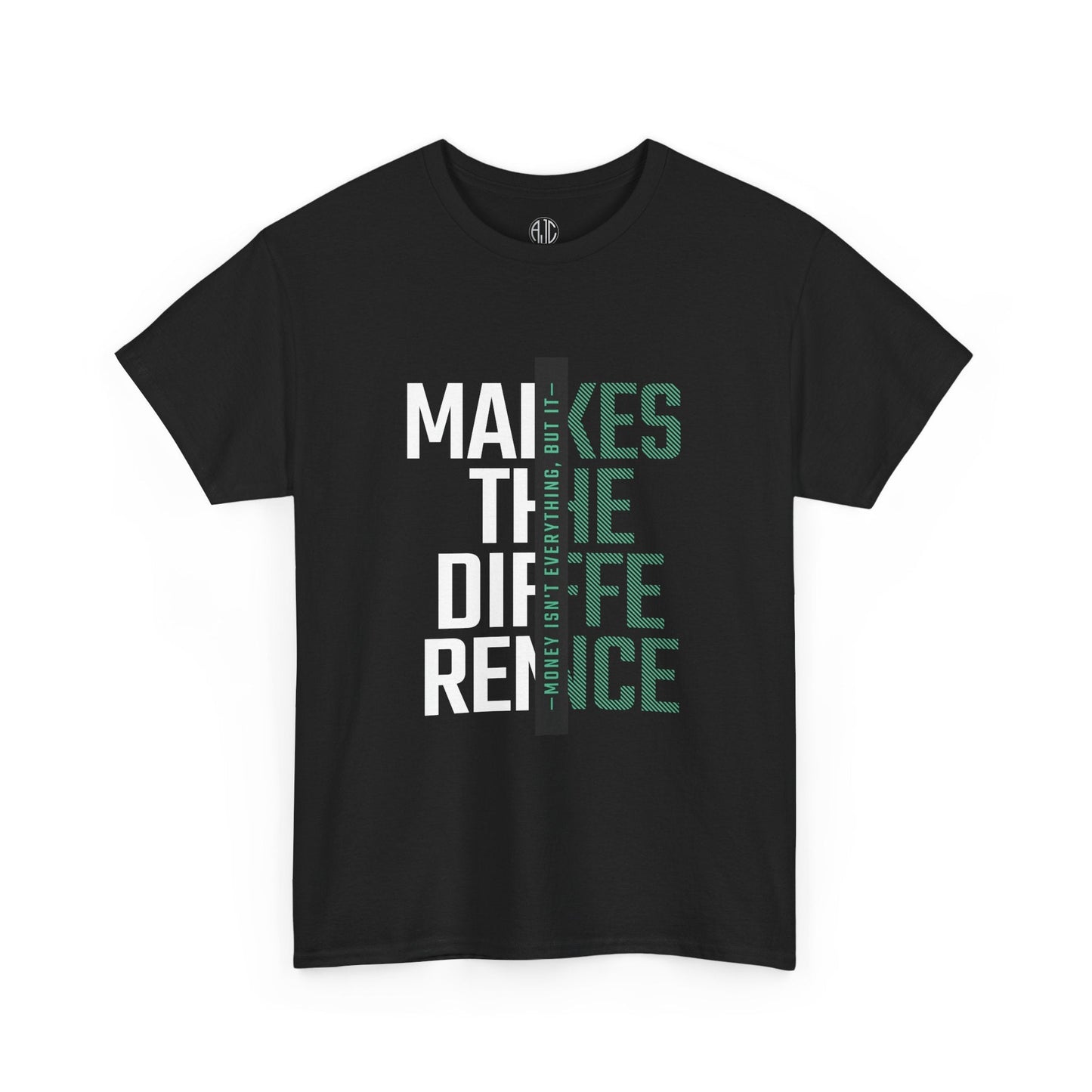 Money Isn't Everything Premium Streetwear Tee - Asphalt Jungle Co