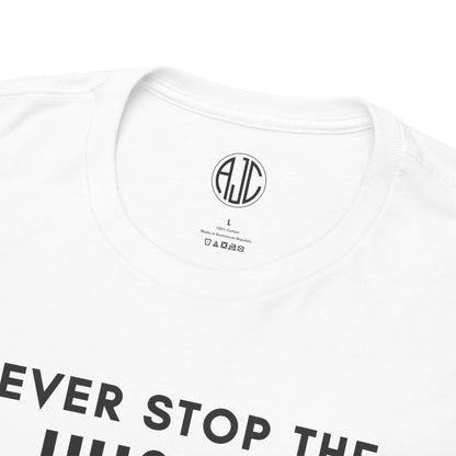 NEVER STOP THE HUSTLE PREMIUM TEE - Asphalt Jungle Co